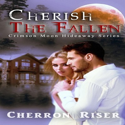 Crimson Moon Hideaway Cherish the Fallen Crimson Moon Hideaway Pa