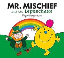 Mr. Mischief and the Leprechaun (Mr. Men & Little Miss Celebrations), Hargreaves