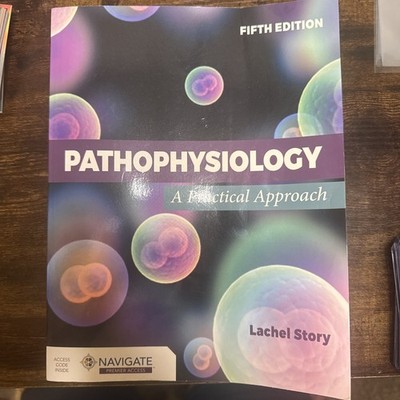 Pathophysiology: A Practical Approach by Lachel Story (5th Edition)