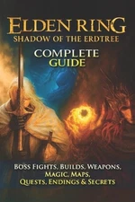 Elden Ring: Shadow of the Erdtree Complete Guide & Walkthrough (Boss Fights, Bui