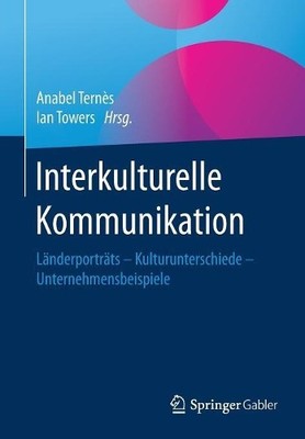 Interkulturelle Kommunikation by Anabel Terns, Ian Towers - 9783658102364