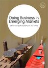 Doing Business in Emerging Markets by S. Tamer Cavusgil, Pervez N. Ghauri, Ayse A. Akcal (Hardback, 2012)