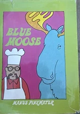 The Blue Moose by Daniel M. Pinkwater (1975)