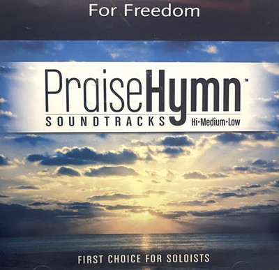 Accompaniment Tracks - For Freedom - PraiseHymn Soundtracks Hi Medium Low Vocal