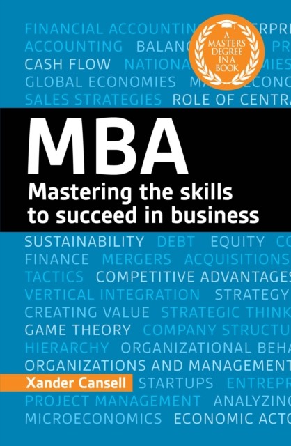 A Degree in a Book: MBA by Xander Cansell (Paperback Book)