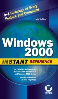 Windows 2000 Instant Reference By Jutta VanStean