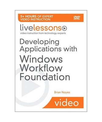 Developing Applications with Windows Workflow Foundation, Brian Noyes