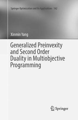 Generalized Preinvexity and Second Order Duality in Multiobje... - 9789811347153