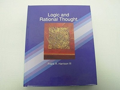 Logic and Rational Thought Hardcover Frank Harrison