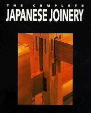 The Complete Japanese Joinery Sato, Hideo, Nakahara, Yasua paperback Used - Ver