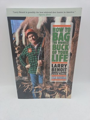 How to Bag the Biggest Buck of Your Life