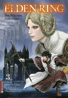 Elden Ring - Der Weg zum Erdenbaum, Band 03