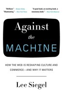 Lee Siegel | Against The Machine | Taschenbuch | Englisch (2009)