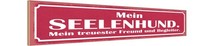 Holzschild 10X46 Cm Mein Seelenhund Freund Begeliter Deko Geschenk Holz Schild