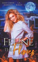 Feline The Flames Laura Greenwood (U. A.) Taschenbuch Kartoniert / Broschiert