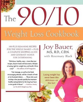 The 90/10 Weight Loss Cookbook: 100-Plus Slimming Recipes for the Whole Family -