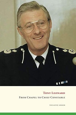 From Chapel to Chief Constable: Principles, Politics and Public 