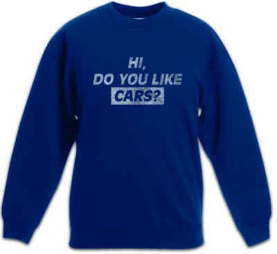 Do You Like Cars Kinder Pullover Rennfahrer Petrol Head Fun Auto Liebe Racer Car