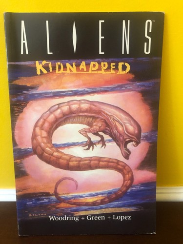 Aliens: Kidnapped TPB 1999 Dark Horse Comics Erstausgabe Woodring Green Lopez