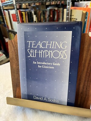 Teaching Self-Hypnosis (Intro Guide for Clinicians) David Soskis 1st Edition HC