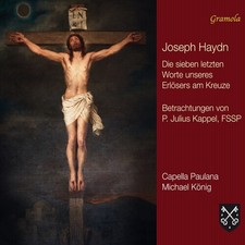 Capella Paulana - Haydn: The Seven Last Words of Our Saviour on the Cross [Used