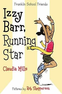 Izzy Barr, Running Star (Franklin - Hardcover, by Mills Claudia - Very Good