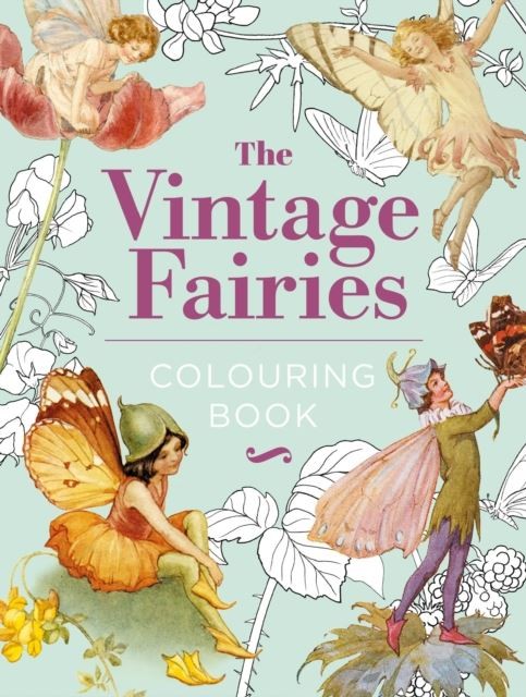 The Vintage Fairies Colouring Book Hardback Gift Edition by Margaret