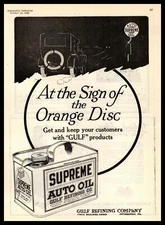 1922 Gulf Supreme Auto Oil Can Pittsburgh "The Sign Of the Orange Disc" Print Ad