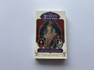 The Queen's Bastard, Novel by Robin Maxwell, Historical Fiction