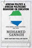 Mohamed Sannoh | African Politics & African Politicians' Behaviour On Education