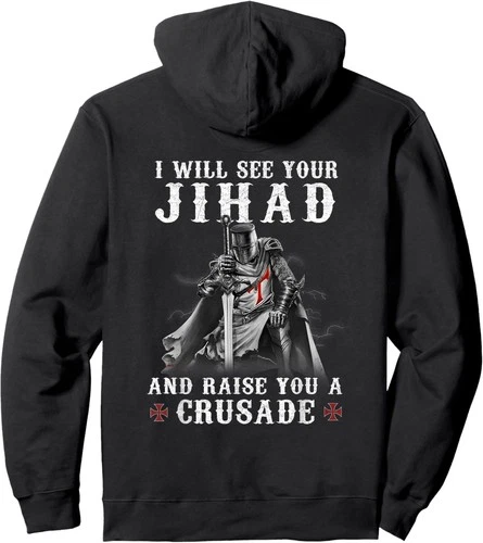Warrior Knight Templar Raise You A Crusader Christians ON BACK Pullover Hoodie - product listing photo