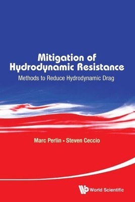 Mitigation Of Hydrodynamic Resistance: Methods To Reduce Hydr... - 9789814612258
