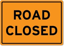 Road Closed Sign Traffic and Parking Trucking Metal Tin Sign 8X12 Inches