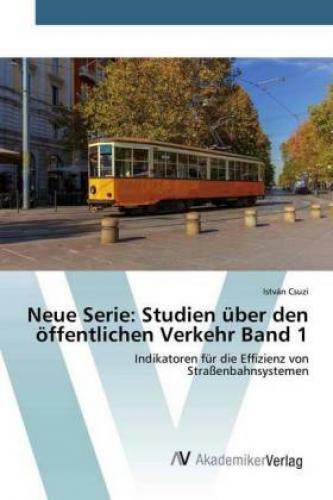 Thumbnail - Neue Serie: Studien Über Den Öffentlichen Verkehr Band 1 Indikatoren