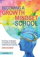 Becoming a Growth Mindset School: The Power of Mindset to Transform - VERY GOOD
