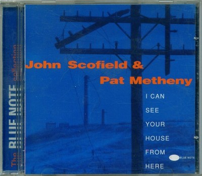 John Scofield & Pat Metheny - I Can See Your House From Here (CD, Album, RE) 072