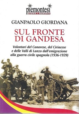 An der Front von Gandesa. Freiwillige von Canavese, Ciriacese und Valli di La