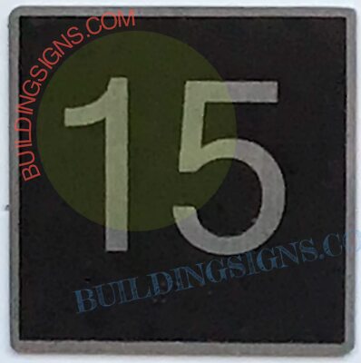 ELEVATOR FLOOR NUMBER 15 SIGN- ELEVATOR JAMB PLATE FLOOR 15 SIGN-REF24-1027