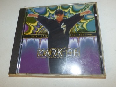 CD   Mark'Oh - Never Stop That Feeling