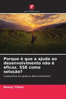 Alseny Thiam | Porque é Que A Ajuda Ao Desenvolvimento NãO é Eficaz. SSE Como...