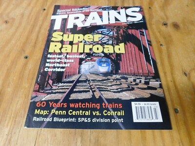 Trains Magazine The Magazine of Railroading March 2003 Super Railroad