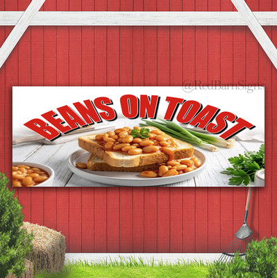 Beans On Toast Indoor Outdoor Banner Sign with grommets