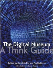 The Digital Museum : A Think Guide Paperback