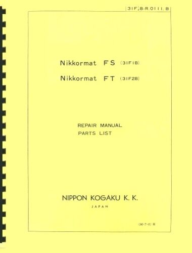 Nikon Nikkormat FS FT Kamera Service & Reparatur Handbuch Nachdruck - Bild 1 von 2