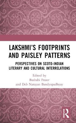Lakshmis Footprints and Paisley Patterns by Bashabi Fraser, ... - 9781032567433