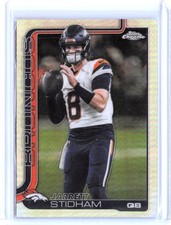 2025 Topps Chrome Jarrett Stidham #89 Refractor Broncos
