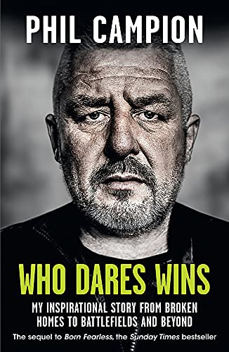 Who Dares Wins - Campion, Phil