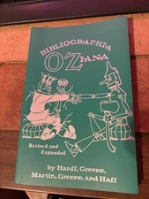 Bibliographia Oziana : A Concise Bibliographical Checklist of the Oz Books by L.