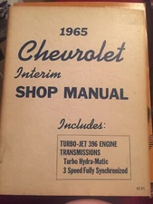 1965 Chevrolet Interim Shop Manual Turbo-Jet 396 Engine Hydra-Matic