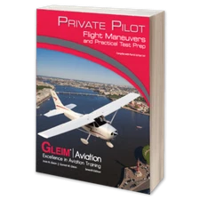 Gleim Private Pilot Flight Maneuvers and Practical Test Prep - 8th Edition